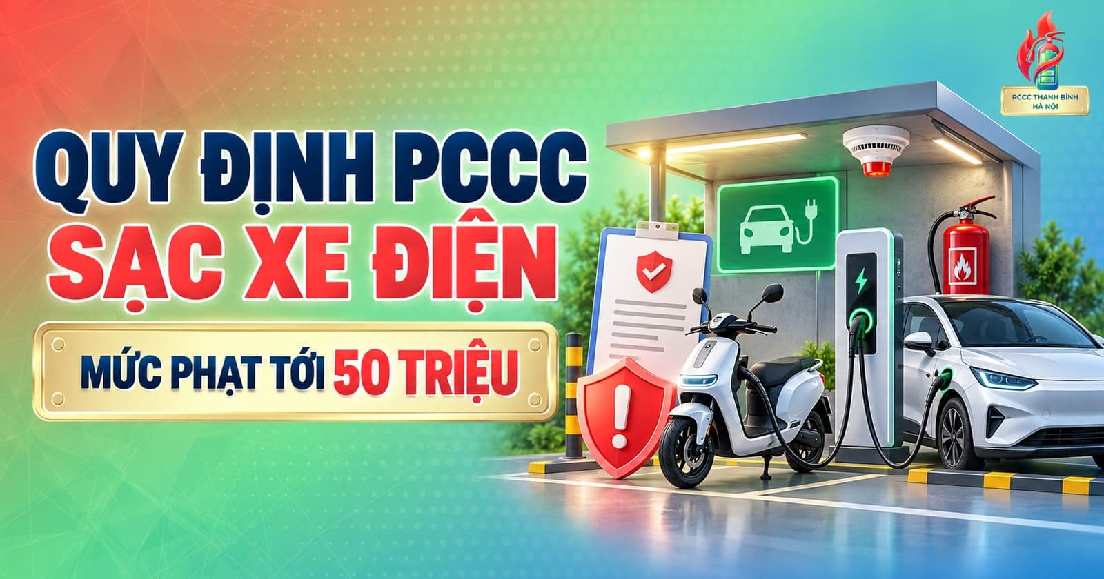 Quy định PCCC khu sạc xe điện, phạt tới 50 triệu — trạm sạc có xe máy điện, ô tô điện, đầu báo khói và bình chữa cháy