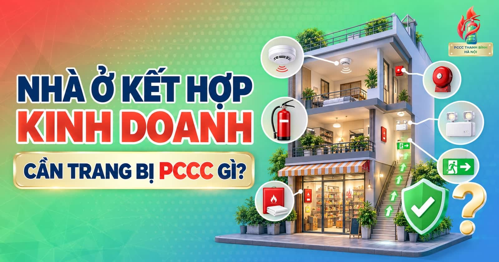 Nhà ở kết hợp kinh doanh cần trang bị PCCC gì?