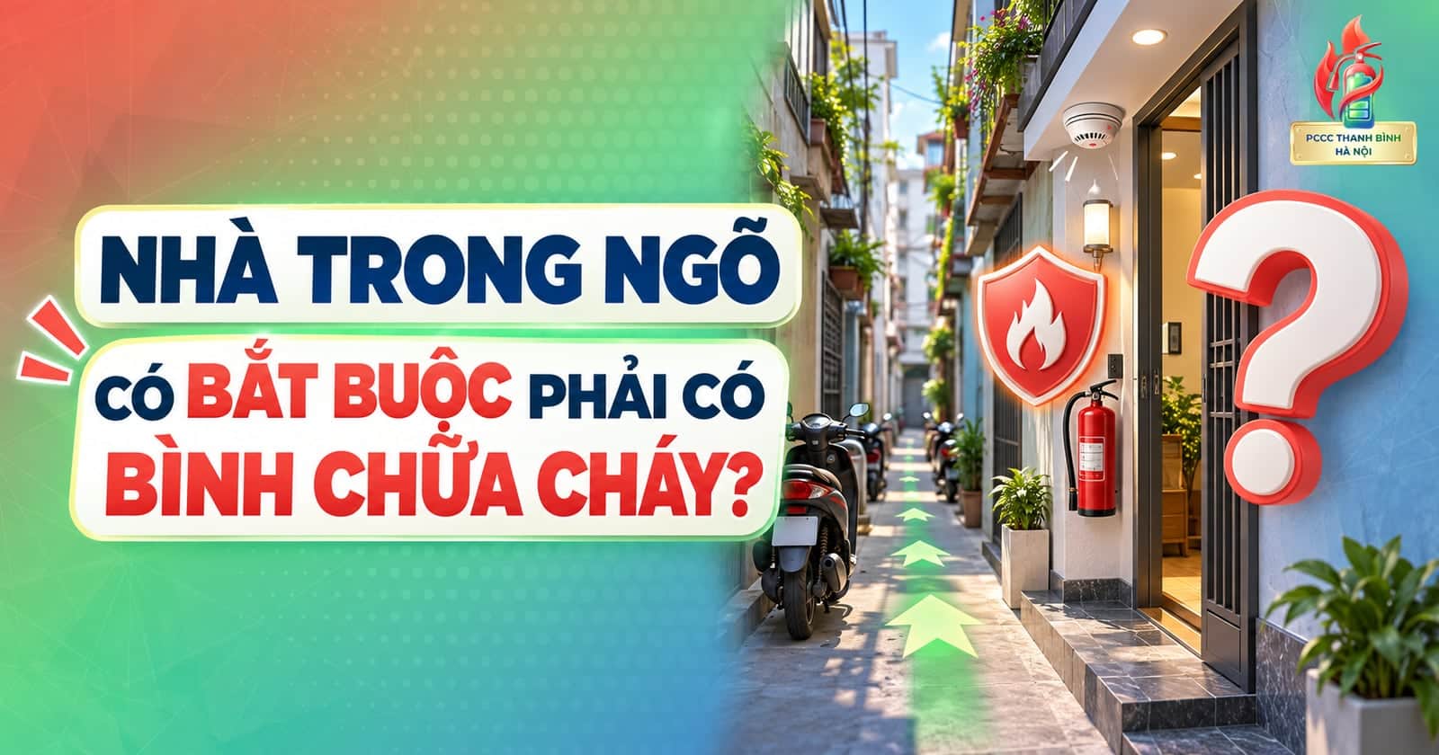 Nhà trong ngõ có bắt buộc phải có bình chữa cháy?