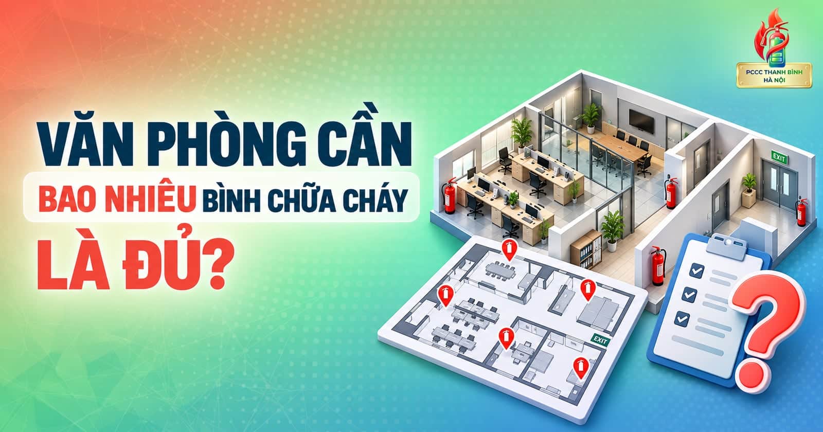 Văn phòng cần bao nhiêu bình chữa cháy là đủ?